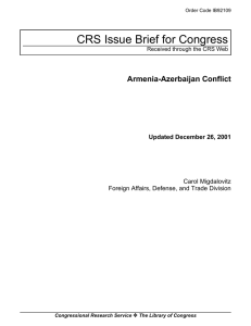 CRS Issue Brief for Congress Armenia-Azerbaijan Conflict Updated December 26, 2001 Carol Migdalovitz