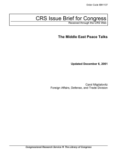 CRS Issue Brief for Congress The Middle East Peace Talks Carol Migdalovitz