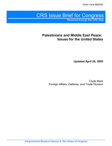 CRS Issue Brief for Congress Palestinians and Middle East Peace: