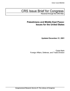CRS Issue Brief for Congress Palestinians and Middle East Peace: