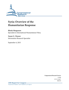 Syria: Overview of the Humanitarian Response Rhoda Margesson Susan G. Chesser