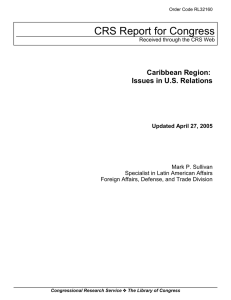 CRS Report for Congress Caribbean Region: Issues in U.S. Relations