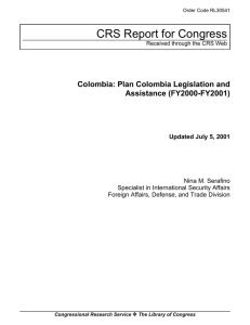 CRS Report for Congress Colombia: Plan Colombia Legislation and Assistance (FY2000-FY2001)