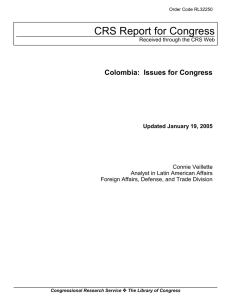 CRS Report for Congress Colombia:  Issues for Congress Connie Veillette
