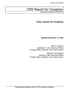 CRS Report for Congress Cuba: Issues for Congress