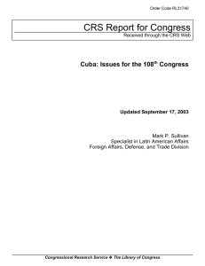 CRS Report for Congress Cuba: Issues for the 108 Congress