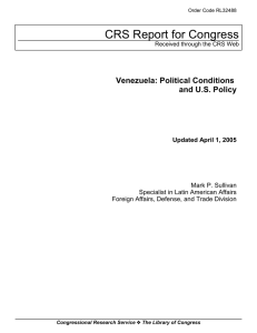 CRS Report for Congress Venezuela: Political Conditions and U.S. Policy