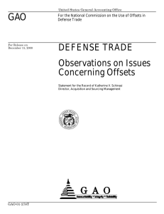 GAO DEFENSE TRADE Observations on Issues Concerning Offsets