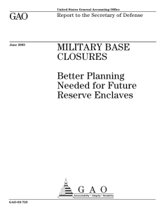 GAO MILITARY BASE CLOSURES Better Planning