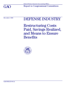 GAO DEFENSE INDUSTRY Restructuring Costs Paid, Savings Realized,