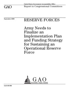 GAO RESERVE FORCES Army Needs to Finalize an