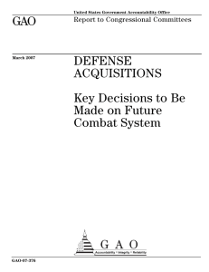 GAO DEFENSE ACQUISITIONS Key Decisions to Be