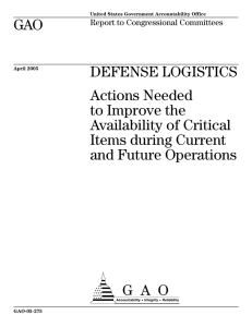 GAO DEFENSE LOGISTICS Actions Needed to Improve the