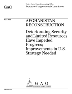 GAO AFGHANISTAN RECONSTRUCTION Deteriorating Security