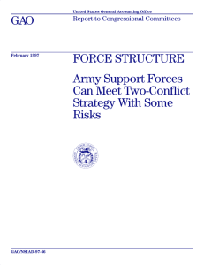 GAO FORCE STRUCTURE Army Support Forces Can Meet Two-Conflict