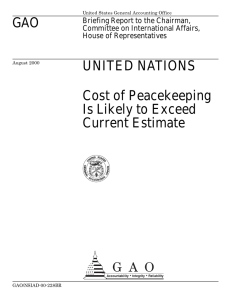 GAO UNITED NATIONS Cost of Peacekeeping Is Likely to Exceed