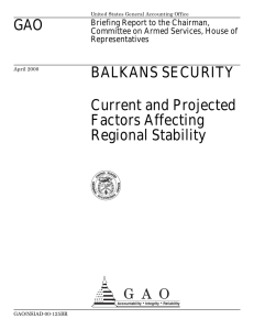 GAO BALKANS SECURITY Current and Projected Factors Affecting