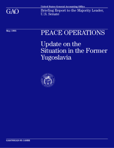 GAO PEACE OPERATIONS Update on the Situation in the Former