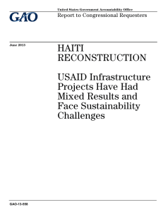 HAITI RECONSTRUCTION USAID Infrastructure Projects Have Had