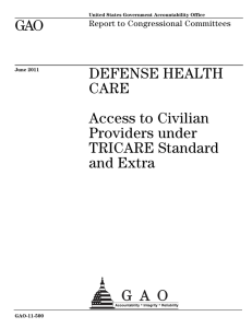 GAO DEFENSE HEALTH CARE Access to Civilian