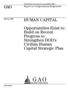 GAO HUMAN CAPITAL Opportunities Exist to Build on Recent