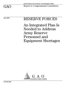 a GAO RESERVE FORCES An Integrated Plan Is