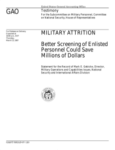 GAO MILITARY ATTRITION Better Screening of Enlisted Personnel Could Save
