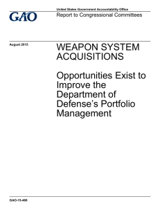 WEAPON SYSTEM ACQUISITIONS Opportunities Exist to Improve the