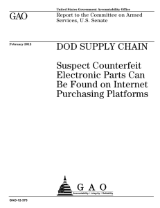GAO DOD SUPPLY CHAIN Suspect Counterfeit Electronic Parts Can