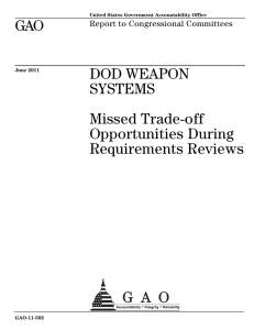GAO DOD WEAPON SYSTEMS Missed Trade-off