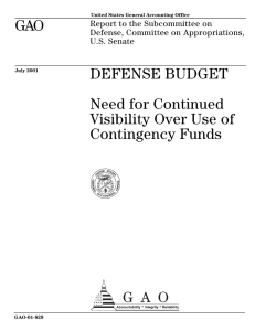 GAO DEFENSE BUDGET Need for Continued Visibility Over Use of