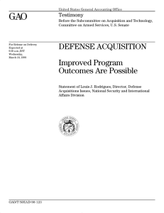 GAO DEFENSE ACQUISITION Improved Program Outcomes Are Possible