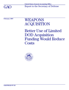 GAO WEAPONS ACQUISITION Better Use of Limited