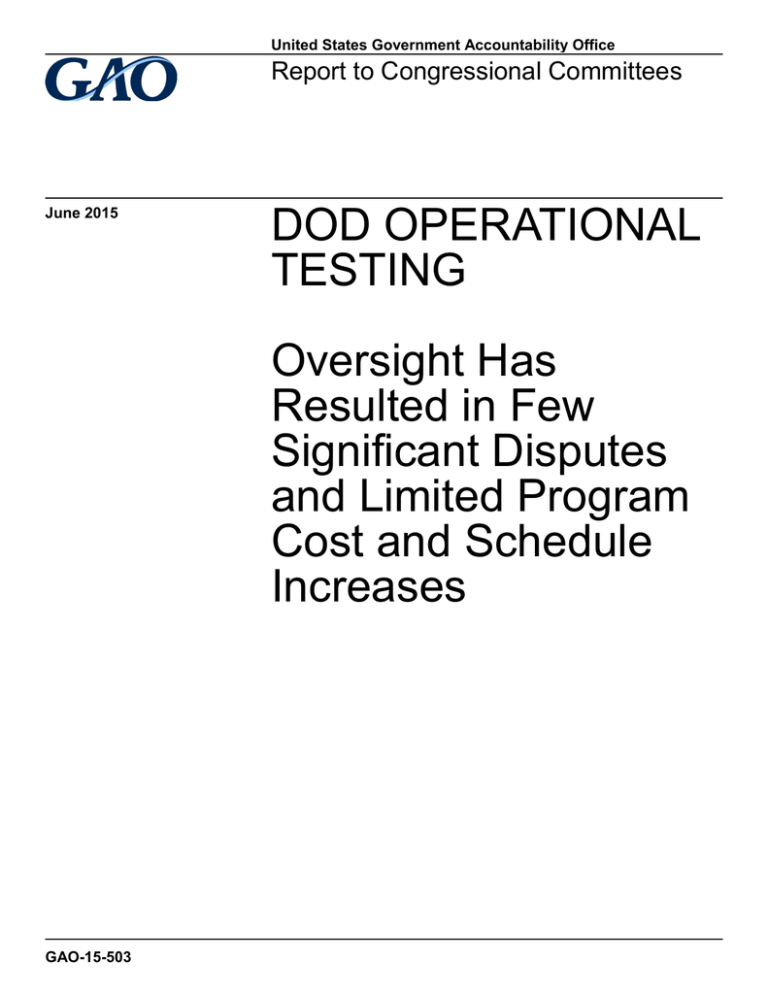 Dod Operational Testing Oversight Has Resulted In Few