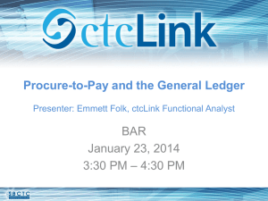 Procure-to-Pay and the General Ledger BAR January 23, 2014 – 4:30 PM