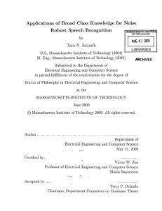 Applications  of  Broad  Class  Knowledge ... Robust  Speech  Recognition Tara  N.  Sainath