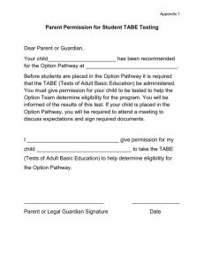 Parent Permission for Student TABE Testing  Dear Parent or Guardian,