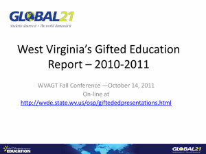 West Virginia’s Gifted Education Report – 2010-2011 On-line at