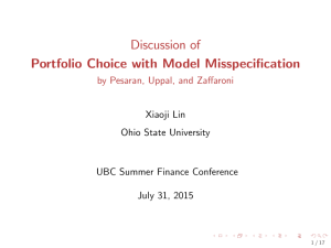 Discussion of Portfolio Choice with Model Misspeci…cation by Pesaran, Uppal, and Za¤aroni