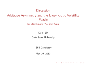 Discussion Arbitrage Asymmetry and the Idiosyncratic Volatility Puzzle by Stambaugh, Yu, and Yuan