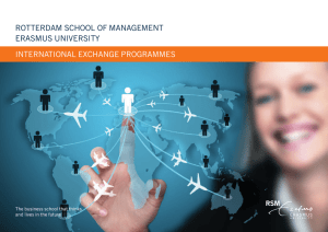 INTERNATIONAL EXCHANGE PROGRAMMES ROTTERDAM SCHOOL OF MANAGEMENT ERASMUS UNIVERSITY