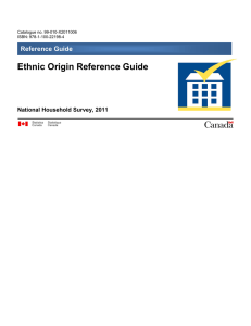 Ethnic Origin Reference Guide Reference Guide National Household Survey, 2011 Catalogue no. 99-010-X2011006