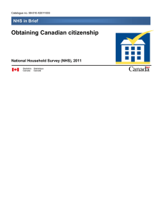 Obtaining Canadian citizenship NHS in Brief National Household Survey (NHS), 2011