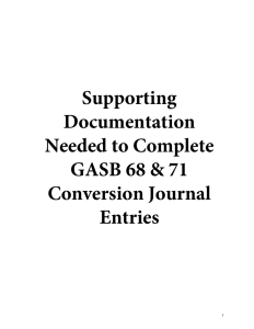 Supporting Documentation Needed to Complete GASB 68 &amp; 71