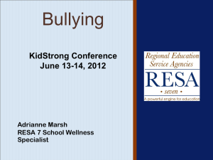 Bullying KidStrong Conference June 13-14, 2012 Adrianne Marsh