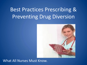 Best Practices Prescribing &amp; Preventing Drug Diversion What All Nurses Must Know.