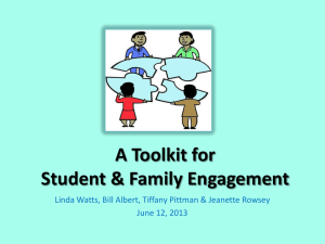A Toolkit for Student &amp; Family Engagement June 12, 2013
