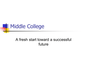 Middle College A fresh start toward a successful future