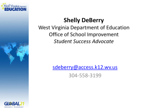 Shelly DeBerry West Virginia Department of Education Office of School Improvement