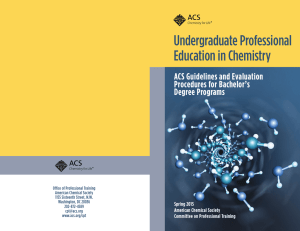 Undergraduate Professional Education in Chemistry ACS Guidelines and Evaluation Procedures for Bachelor’s